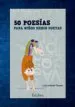 AudioLibro 50 Poesias para Niños Medio Poetas de Jose Antonio Ramos Campos
