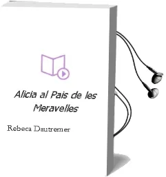 Descargar AudioLibro Alicia al Pais de les Meravelles de Rebeca Dautremer año 2016