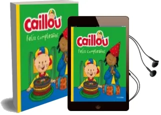 Descargar AudioLibro Caillou. Feliz Cumpleaños de Varios Autores año 2016