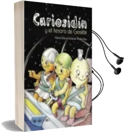 Descargar AudioLibro Curiosidín y el Tesoro de Gosilón de Maria Elena Salazar Puertolas año 2016