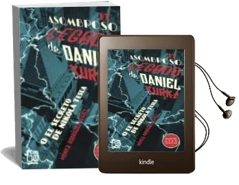 Descargar AudioLibro El Asombroso Legado de Daniel Kurka de Monica Rodriguez Suarez año 2016