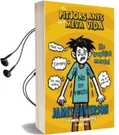 Descargar AudioLibro Els Pitjors Anys de la Meva Vida 7. he Trepitjat Merda de James Patterson año 2016