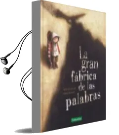 Descargar AudioLibro La Gran Fábrica de las Palabras de Agnes De Lestrade; Valeria Docampo año 2016