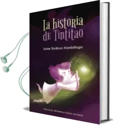 Descargar AudioLibro La Historia de Tintitao de Jaime Badosa año 2016
