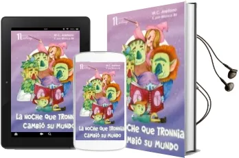 Descargar AudioLibro La Noche que Tronnia Cambio su Mundo de Blanca Bk; M.C. Arellano año 2016