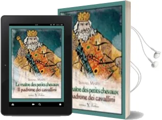 Descargar AudioLibro Le Maitre des Petits Chevaux - ii Padrone dei Cavallini (Ed. Bilingüe) de Ismael Marti año 2016