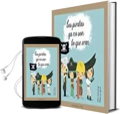 Descargar AudioLibro Los Piratas ya no son lo que Eran de Patricia Geis; Mia Cassany año 2016
