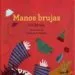 AudioLibro Manos Brujas de Iris Rivera