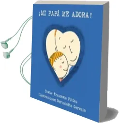 Descargar AudioLibro Mi Papá me Adora! de Francesco Pittau año 2016