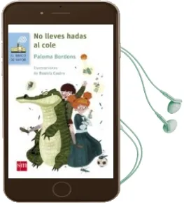 Descargar AudioLibro No Lleves Hadas al Cole de Paloma Bordons año 2016