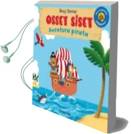 Descargar AudioLibro Osset Siset. Aventura Pirata (Catala) de Benji Davies año 2016