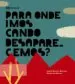 AudioLibro Para Onde Imos Cando Desaparecemos? de Isabel Minhos Martins