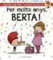 AudioLibro Per Molts Anys, Berta! de Roger Roig Cesar