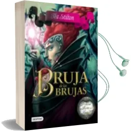 Descargar AudioLibro Princesas del Reino de la Fantasia 13: Bruja de las Brujas de Tea Stilton año 2016