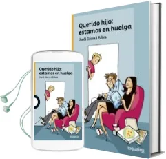 Descargar AudioLibro Querido Hijo: Estamos en Huelga de Jordi Sierra I Fabra año 2016