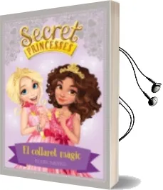 Descargar AudioLibro Secret Princesses 1. el Collaret Màgic de Rosie Banks año 2016