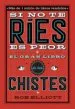 AudioLibro Si no te Ries, es Peor. el Gran Libro de los Chistes de Rob Elliot