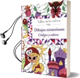Descargar AudioLibro Taller de la Calma. Dibujos Misteriosos: Codigos y Colores de Varios Autores año 2016