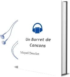 Descargar AudioLibro Un Barret de Cançons de Miquel Desclot año 2016