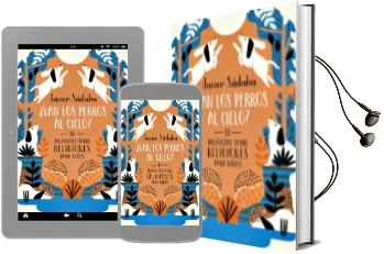 Descargar AudioLibro ¿Van los Perros al Cielo? de Javier Sadaba año 2016