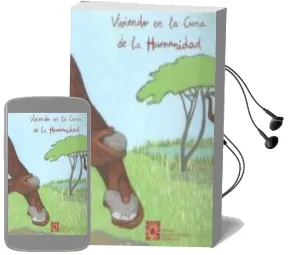 Descargar AudioLibro Viviendo en la Cuna de la Humanidad de Varios Autores año 2016