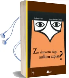 Descargar AudioLibro Zer Demontre Dago Aulkien Azpian? de Harkaitz Cano Jauregi año 2016