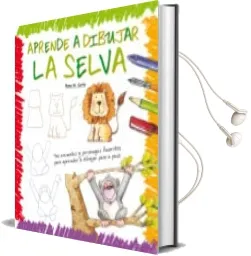 Descargar AudioLibro Aprende a Dibujar la Selva de Rosa Maria Curto año 2016