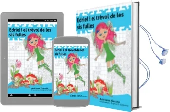 Descargar AudioLibro Edriel i el Trevol de les sis Fulles de Adriana Garcia año 2016