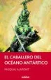 AudioLibro El Caballero del Oceano Antartico de Pasqual Alapont