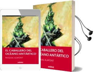 Descargar AudioLibro El Caballero del Oceano Antartico de Pasqual Alapont año 2016