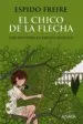 AudioLibro El Chico de la Flecha de Espido Freire