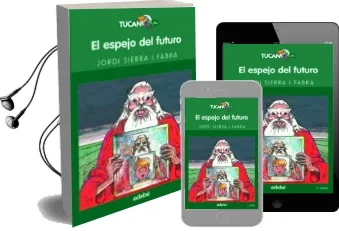 Descargar AudioLibro El Espejo del Futuro de Jordi Sierra I Fabra año 2016