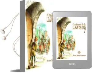 Descargar AudioLibro El Misterio de la Llave de oro de Miriam Martinez Taboada año 2016