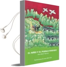 Descargar AudioLibro El Niño y el Pueblo Perdido de Pere Marti I Bertran año 2016