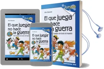 Descargar AudioLibro El que Juega no Hace la Guerra: 200 Juegos de Todo el Mundo de Elio Giacone año 2016
