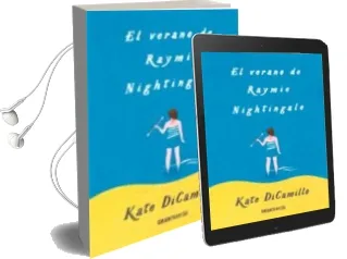 Descargar AudioLibro El Verano de Raymie Nightingale de Kate Dicamillo año 2016