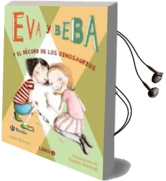 Descargar AudioLibro Eva y Beba y el Record de los Dinosaurios de Annie Barrows año 2016