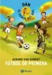 AudioLibro Futbol de Primera (Dan el Genio del Gol) de Gerard Van Gemert