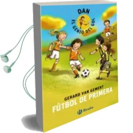Descargar AudioLibro Futbol de Primera (Dan el Genio del Gol) de Gerard Van Gemert año 2016