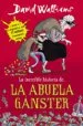 AudioLibro La Increible Historia de la Abuela Ganster de David Walliams
