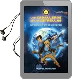 Descargar AudioLibro Los Caballeros de las Estrellas 1: Un Castillo en el Universo de Michael Peinkofer año 2016
