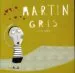 AudioLibro Martin Gris de Zuriñe Aguirre