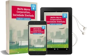 Descargar AudioLibro Moito Morro Corporation, Sociedade Ilimitada de Carlos Labraña Barrero año 2016