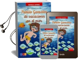 Descargar AudioLibro Pablito González de Vacaciones en el mar de Varios Autores año 2016