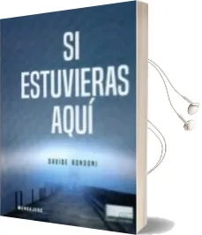 Descargar AudioLibro Si Estuvieras Aqui de Davide Rondoni año 2016