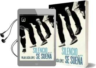 Descargar AudioLibro Silencio se Sueña de Pilar Lucia Lopez Jimenez año 2016