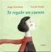 AudioLibro Te Regalo un Cuento de Jorge Gonzalvo