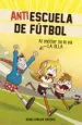 AudioLibro Al Mister se le va la Olla (Antiescuela de Futbol 3) de Juan Carlos Crespo