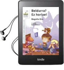 Descargar AudioLibro Beldurra? ez Horixe! de Begoña Oro año 2016