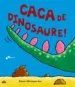 AudioLibro Caca de Dinosaure! de Diane Fox